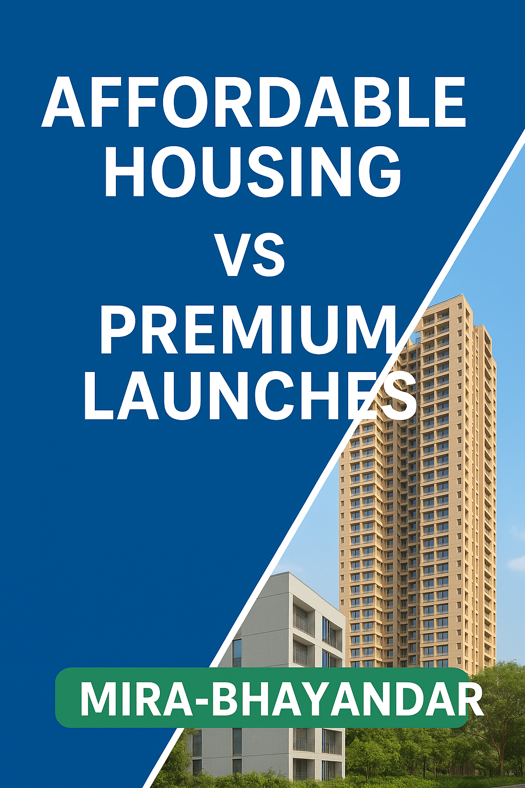 Digital thumbnail showing a split design of affordable vs premium housing projects in Mira-Bhayandar, with modern high-rises and budget apartments side by side.